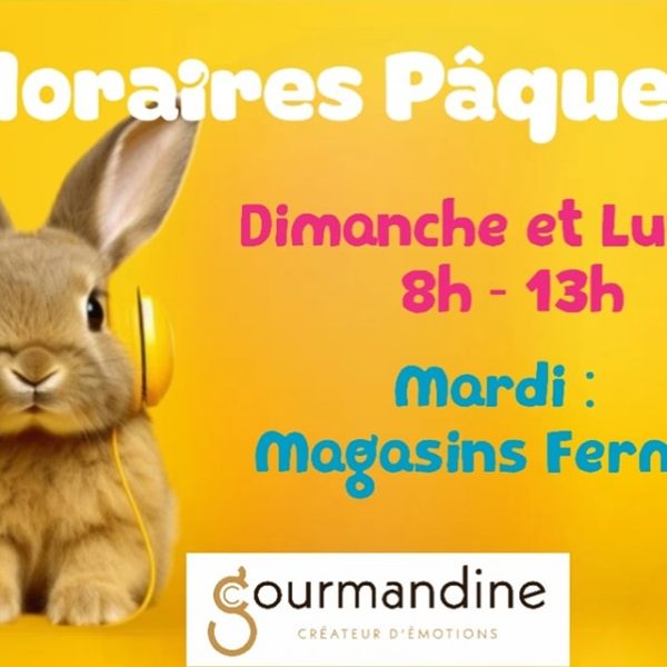Horaires Week-end de Pâques !