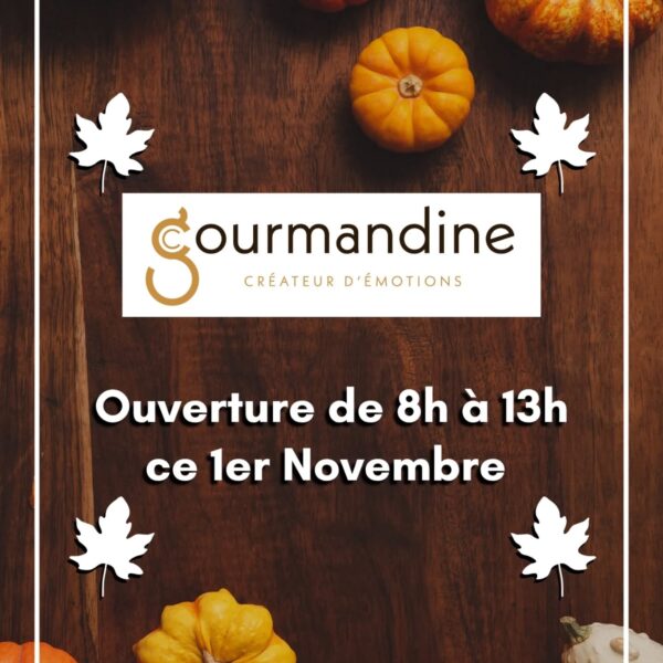 Ouverture ce 11 Novembre !