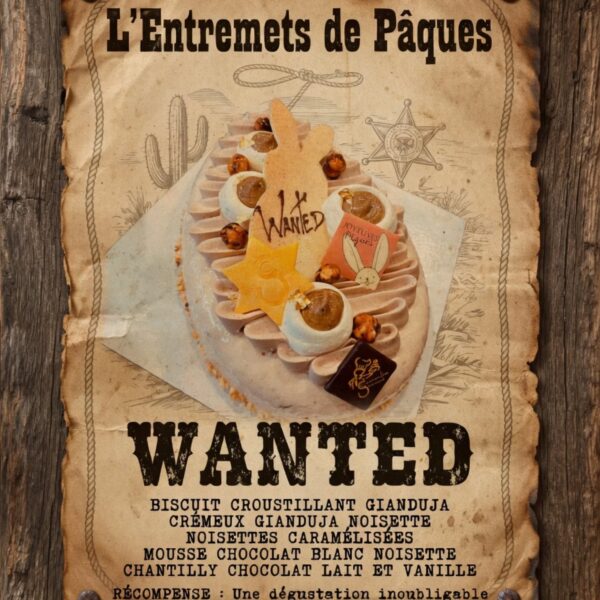 L’entremets de Pâques le plus recherché du Far West est enfin là !